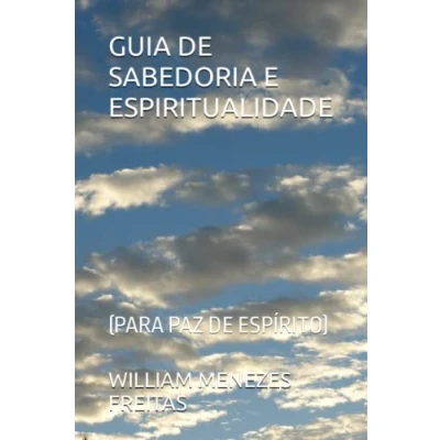 Abbildung von GUIA DE SABEDORIA E ESPIRITUALIDADE: (PARA PAZ ESPÍRITO)