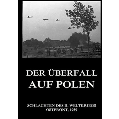 Abbildung von Der Überfall auf Polen (Schlachten des II. Weltkriegs (Print), Band 2)