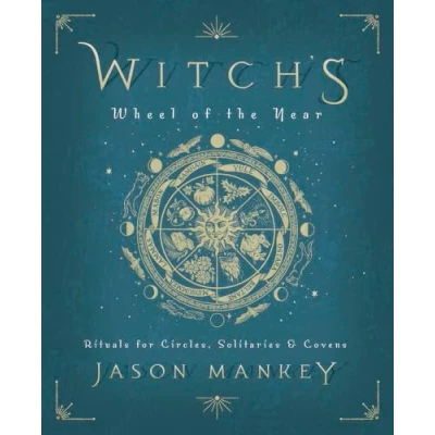 Abbildung von Witch&#039;s Wheel of the Year: Rituals for Circles, Solitaries &amp; Covens