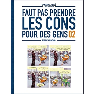 Abbildung von Faut pas prendre les cons pour des gens tome 02