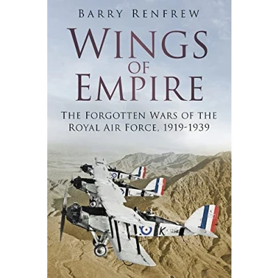 Abbildung von Wings of Empire: the Forgotten Wars Royal Air Force, 1919 1939