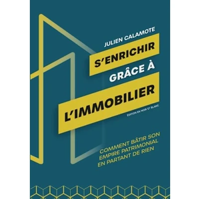 Abbildung von S&#039;enrichir grâce à l&#039;immobilier: Comment bâtir son empire patrimonial en partant de rien