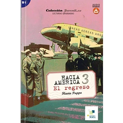 Abbildung von Hacia América 3: El regreso: Lektüre mit Hördateien als Download