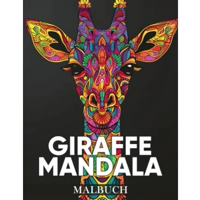 Abbildung von Giraffe Mandala Malbuch: 50 Wunderschöne und Entspannende Giraffen Designs zur Stressbewältigung Kreativen Entfaltung für Kinder Erwachsene