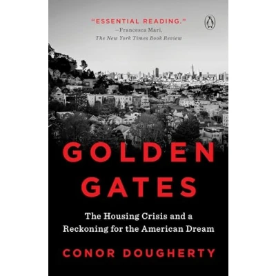 Abbildung von Golden Gates: the Housing Crisis and a Reckoning for American Dream