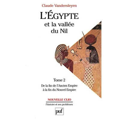 Abbildung von L&#039;Égypte et la vallée du Nil. Tome 2: de fin l&#039;Ancien Empire à Nouvel