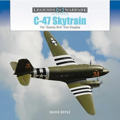 Abbildung von C 47 Skytrain: The &quot;Gooney&quot; Bird from Douglas (Legends of Warfare: Aviation)