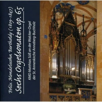 Abbildung von Sechs Orgelsonaten Op.65