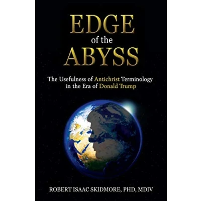 Abbildung von Edge of the Abyss: Usefulness Antichrist Terminology in Era Donald Trump