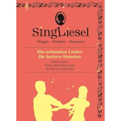 Abbildung von SingLiesel Die schönsten Lieder für heitere Stunden: Singen Erleben Erinnern. Ein Mitsing und Erlebnis Buch demenzkranke Menschen