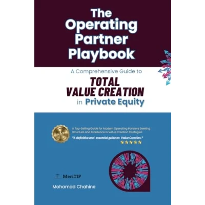 Abbildung von The Operating Partner Playbook: A Comprehensive Guide to Total Value Creation in Private Equity (The Essential Primer and Toolkit, Band 2)