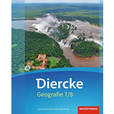 Abbildung von Diercke Geografie Ausgabe 2016 für Gymnasien in Berlin und Brandenburg: Schulbuch 7/8