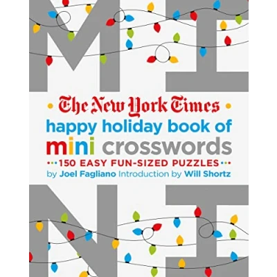 Abbildung von The New York Times Happy Holiday Book of Mini Crosswords: 150 Easy Fun Sized Puzzles