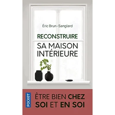 Abbildung von Reconstruire sa maison intérieure: Etre bien chez soi et en