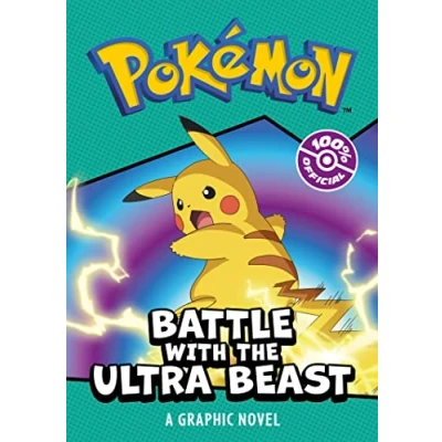 Abbildung von POKÉMON BATTLE WITH THE ULTRA BEAST: A graphic NOVEL: An epic novel for children perfect new readers and Pokémon fans