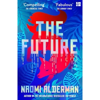 Abbildung von The Future: electric new novel from Women’s Prize winning author of Power