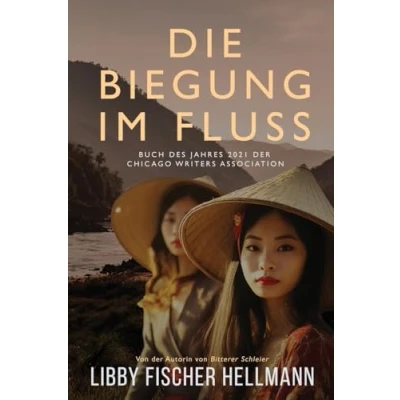Abbildung von Die Biegung im Fluss: A Bend In The River, German Edition (The Revolution Sagas, Band 5)