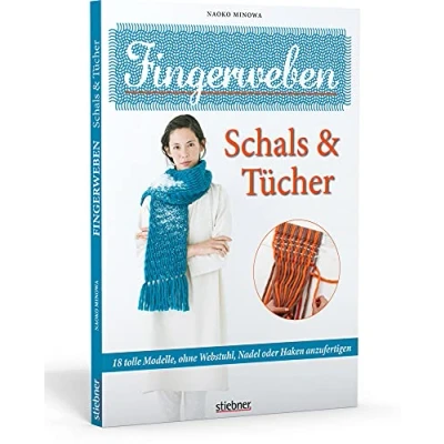 Abbildung von Fingerweben: Schals &amp; Tücher: 18 tolle Modelle, ohne Webstuhl, Nadel oder Haken anzufertigen