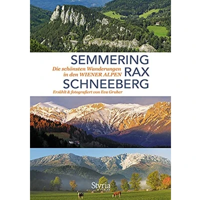 Abbildung von Semmering, Rax und Schneeberg: Die schönsten Wanderungen in den Wiener Alpen