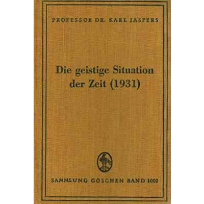 Abbildung von Die geistige Situation der Zeit (1931) (Sammlung Göschen, 1000, Band 1000)