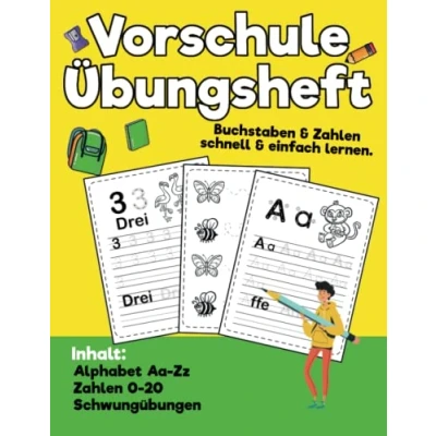 Abbildung von Vorschule Übungsheft: Buchstaben und Zahlen schnell &amp; einfach lernen Ab 5 Jahre Bilder zum Ausmalen