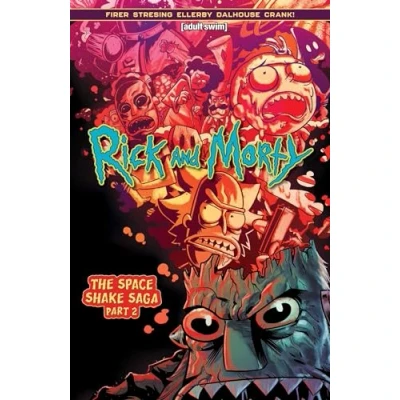 Abbildung von Rick AND MORTY Vol. 2: The SPACE SHAKE SAGA Part Two (RICK TP)