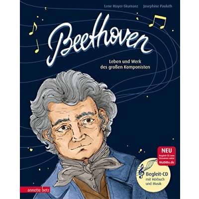 Abbildung von Beethoven (Das musikalische Bilderbuch mit CD und zum Streamen): Leben Werk des großen Komponisten