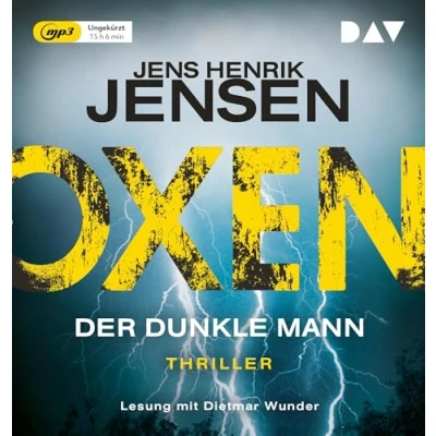 Abbildung von Oxen. Der dunkle Mann: Ungekürzte Lesung mit Dietmar Wunder (2 mp3 CDs) (Niels Oxen Reihe)