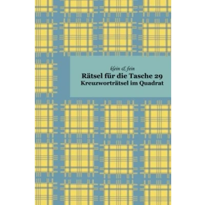 Abbildung von klein &amp; fein Rätsel für die Tasche 29: Kreuzworträtsel im Quadrat