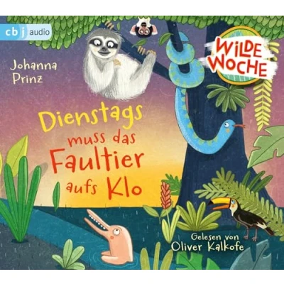 Abbildung von Wilde Woche Dienstags muss das Faultier aufs Klo (Die Reihe, Band 2)