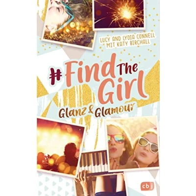 Abbildung von Find the Girl Glanz und Glamour (Die Reihe, Band 2)