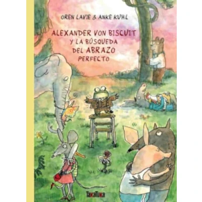 Abbildung von Alexander von Biscuit y la búsqueda del abrazo perfecto