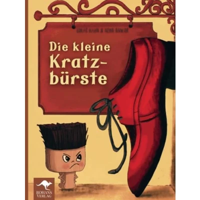 Abbildung von Die kleine Kratzbürste: Ein Bilderbuch über Wut &amp; Trotz für Kinder und Erwachsene