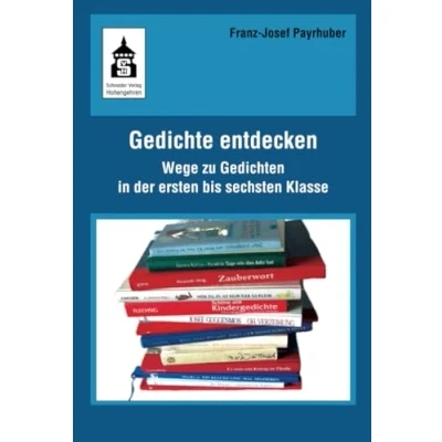 Abbildung von Gedichte entdecken: Wege zu Gedichten in der ersten bis sechsten Klasse: Klase