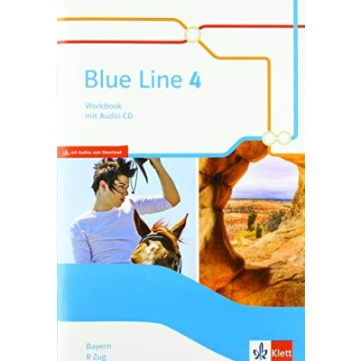 Abbildung von Blue Line 4 R Zug. Ausgabe Bayern: Workbook mit Audios Klasse 8 (Blue Line. für Bayern ab 2017)