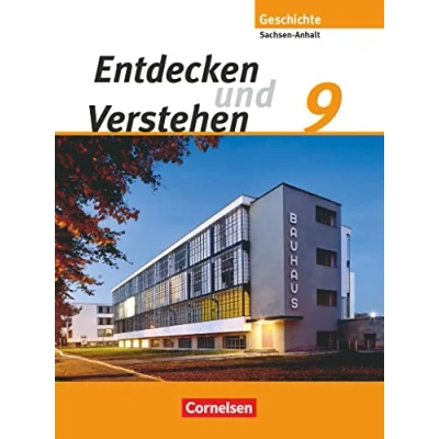 Abbildung von Entdecken und verstehen Geschichtsbuch Sachsen Anhalt 2010 9. Schuljahr: Vom Ersten Weltkrieg bis zum vereinten Deutschland Schulbuch