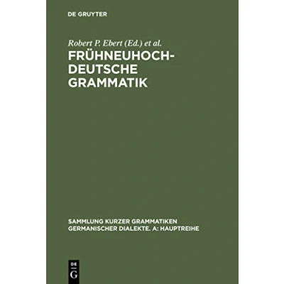 Abbildung von Frühneuhochdeutsche Grammatik (Sammlung kurzer Grammatiken germanischer Dialekte. A: Hauptreihe, 12, Band 12)