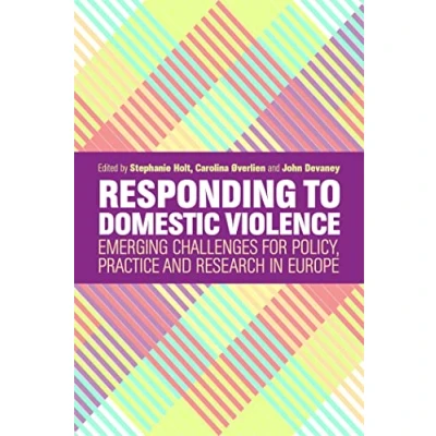 Abbildung von Responding to Domestic Violence: Emerging Challenges for Policy, Practice and Research in Europe