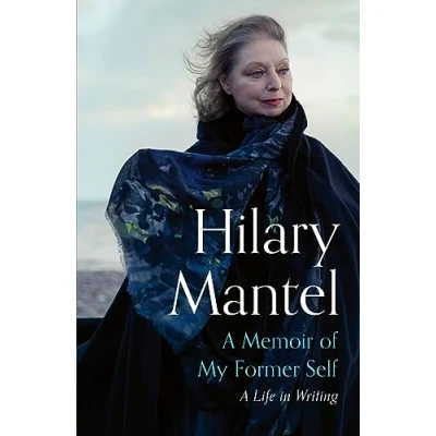 Abbildung von A Memoir of My Former Self: Life in Writing