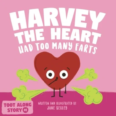 Abbildung von Harvey The Heart Had Too Many Farts: A Rhyming Read Aloud Story Book For Kids and Adults About Farting Friendship, Valentine&#039;s Day Gift Boys ... (Fart Dictionaries Toot Along Stories)