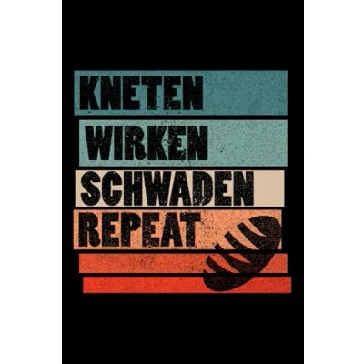 Abbildung von Kneten Wirken Schwaden Repeat A5 Rezeptbuch für 55 Rezepte: Bäckerbuch rund ums Backen zum selber schreiben deine besten Rezepte I DIN