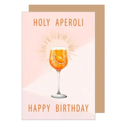 Abbildung von Edition Seidel Premium Geburtstagskarte mit Umschlag. Glückwunschkarte Grußkarte Karte Billet Geburtstag Holy Aperoli Happy Birthday Mann Frau Drink Aperol orange (G3566 SW024)