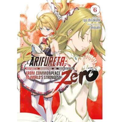 Abbildung von Arifureta: From Commonplace to World&#039;s Strongest Zero (Light Novel) Vol. 6: 6