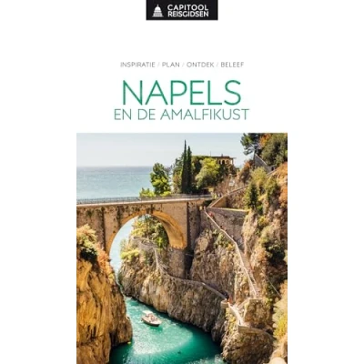 Abbildung von Napels en de Amalfikust: inspiratie, plan, ontdek, beleef (Capitool reisgidsen)