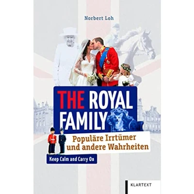 Abbildung von The Royal Family: Populäre Irrtümer und andere Wahrheiten (Irrtümer Wahrheiten)