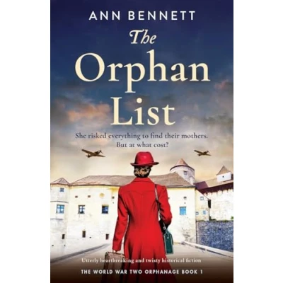 Abbildung von The Orphan List: Utterly heartbreaking and twisty historical fiction (The World War Two Orphanage, Band 1)