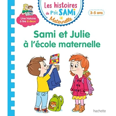 Abbildung von Les histoires de P&#039;tit Sami maternelle (3 5 ans) : et Julie à l&#039;école