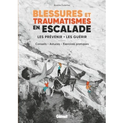 Abbildung von Blessures et traumatismes en escalade: les prévenir, guérir