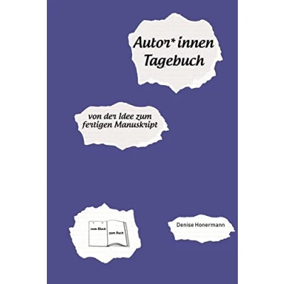 Abbildung von Autor*innen Tagebuch: von der Idee zum fertigen Manuskript