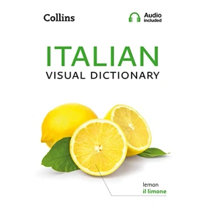 Abbildung von Italian Visual Dictionary: A photo guide to everyday words and phrases in (Collins Dictionary)